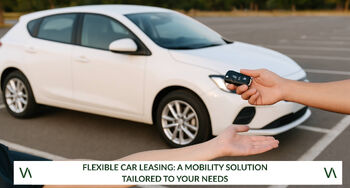 Flexible car leasing: a mobility solution tailored to your needs