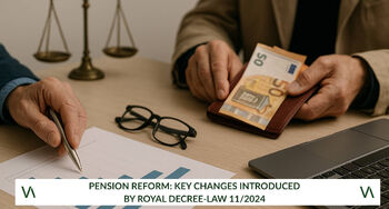 Pension reform: Key changes introduced by Royal Decree-law 11/2024