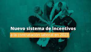 NUEVOS INCENTIVOS A LA CONTRATACIÓN LABORAL